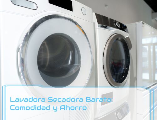 Lavadora Secadora Barata: Comodidad y Ahorro en un Solo Electrodoméstico